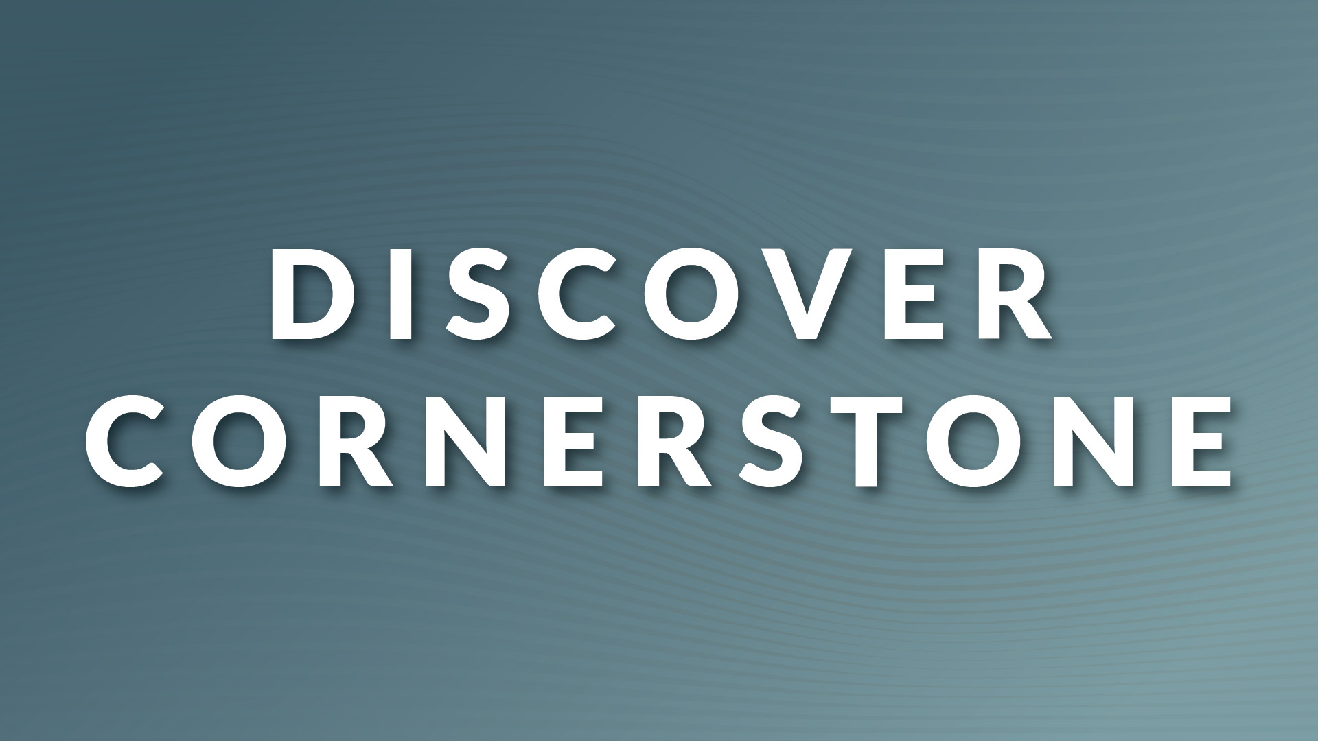 Content/ExternalSite/Discover_Cornerstone_2026_Slide.jpg
